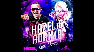 Hazel & Adrima - Get Down (MK Brothers Remix)