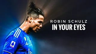 Cristiano Ronaldo | Robin Schulz - In Your Eyes | Skills & Goals | 2020