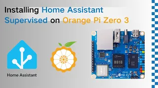 Complete Guide: Installing Home Assistant Supervised on Orange Pi Zero 3