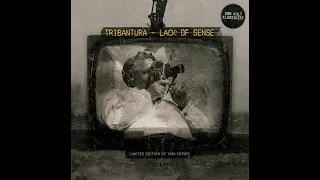 Tribantura – Lack Of Sense (CD-EP) [2009] (FULL ALBUM)