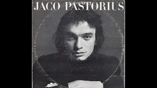 Come On, Come Over -- Jaco Pastorius (Jaco Pastorius 1976 full LP xtract)