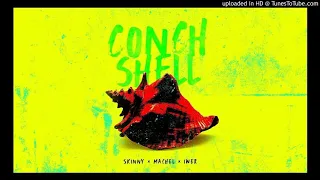 Skinny Fabulous ,Machel Montano ,Iwer George - Conch Shell( soca 2020) dy production