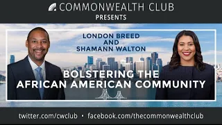 London Breed & Shamann Walton: Bolstering The African American Community