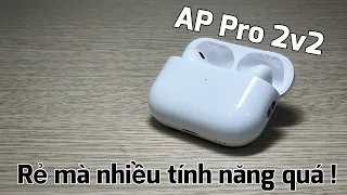 Review Tai nghe AP Pro 2 v2 bản mới : Vuốt tăng giảm âm lượng, Kén kêu, Có Cá Nhân Hoá Spatial Audio