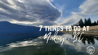 Seven Things to do at Nakusp B.C.