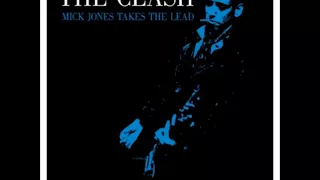 The Clash -  Mick Jones Takes The Lead (Full Album)