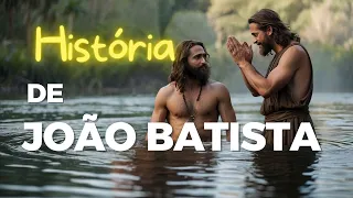 HISTÓRIA BÍBLICA - "João Batista: O Profeta do Deserto e o Precursor de Cristo"