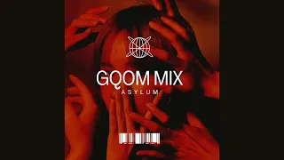 Asylum - Gqom Mix