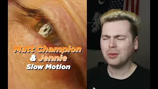 SO CINEMATIC (Matt Champion & JENNIE - Slow Motion Reaction)