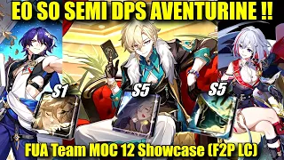 E0 S0 AVENTURINE SEMI DPS BUILD !! MOC 12 FUA Team Showcase (Dr. Ratio, Topaz & Ruan Mei)