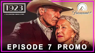 1923 | EPISODE 7 PROMO TRAILER | Paramount+ | 1923 episode 7 trailer