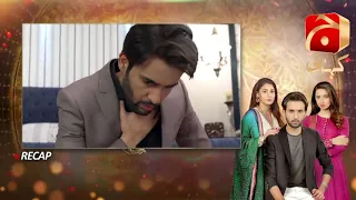 Recap - Kasa-e-Dil - Episode 37 | Affan Waheed | Hina Altaf | Ali Ansari |@GeoKahani