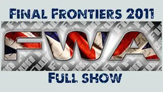 FWA Final Frontiers 2007 Full Show