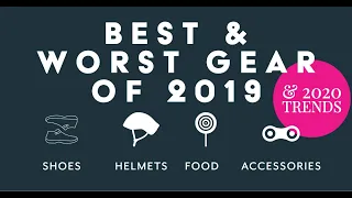 Best & Worst Cycling Gear Of 2019