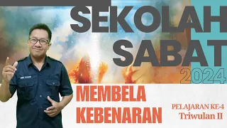 MEMBELA KEBENARAN | Sekolah Sabat Pelajaran Ke-4, Triwulan II 2024 |