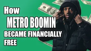 How METRO BOOMIN became Financially Free