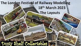 London Festival of Railway Modelling April 18th 2023 Alexandra Palace, layouts & more