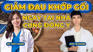 Giảm đau khớp gối tại nhà |Dr Thùy Dung #drthuydung #tuvanxuongkhop #xuongkhop #suckhoe #sacdep