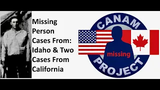 Missing 411: David Paulides Presents Missing Cases from Idaho and Two Cases from California