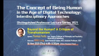 Prof. Thomas Fuchs | Beyond the Human? A Critique of Transhumanism