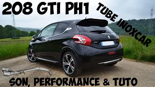 208 GTI silencieux tube inoxcar vs origine (son, performance 60-120 & tuto)