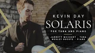 SOLARIS - Kevin Day (Tuba and Piano)