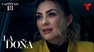 La Doña 2, Capítulo 13: El despojo | La Doña