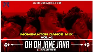 Oh Oh Jane Jana - Remix | Mombahton Dance Mix| Kamal Khan| Dj Mks Dhanbad| Singhmuzika