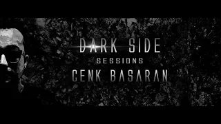 Dark Side Sessions 019 (with Cenk Basaran) 11.10.2017