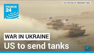 US joins Germany in sending tanks to Ukraine • FRANCE 24 English