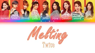 TWICE (트와이스) - Melting - Color Coded Lyrics (Hang/Rom/Eng)