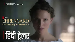 Ehrengard: The Art of Seduction [2023] | Official Hindi Trailer | Netflix Film | HollyTrailers Netwo