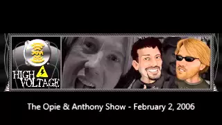 The Opie & Anthony Show - February 2, 2006 (Full Show)