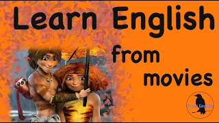 Learn English with Movies/ The Croods.  Improve Spoken English Now. Talk like a native speaker!