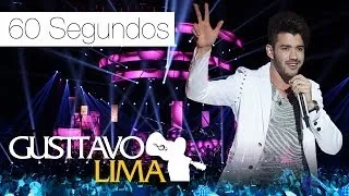 Gusttavo Lima - 60 Segundos - [DVD Ao Vivo Em São Paulo] (Clipe Oficial)