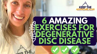 The BEST 6 Exercises for RELIEF from Degenerative Disc Disease