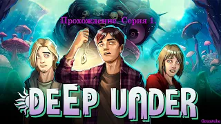 Deep Under (2024). Прохождение. Серия 1.