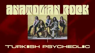 Anatolian Rock (Turkish Psychedelic Music)