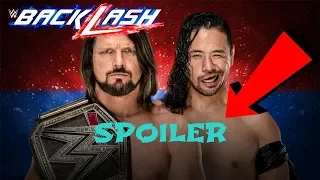 POSSIBLE SPOILER: WWE Backlash 2018 WWE Title Match Spoiler ! AJ Styles vs Shinsuke Nakamura !