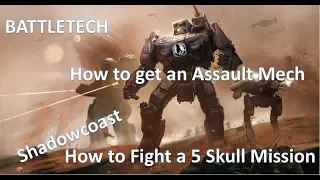 BATTLETECH How to get an Assault Mech - Fighting Assaults with Heavies - 5 Skull Mission