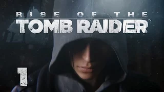 Rise of the Tomb Raider - Прохождение игры на русском [#1] XBox One