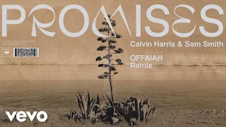 Calvin Harris, Sam Smith - Promises (OFFAIAH Remix) (Audio)