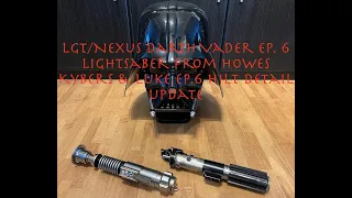 Nexus/LGT Darth Vader Ep.6 lightsaber from Howes Kybers and Luke Ep.6 hilt detail update.