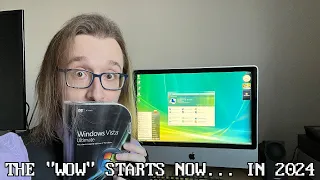 Upgrading to Windows Vista in 2024!