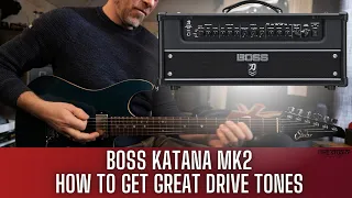 Boss Katana - How To Get A Great Drive Tone