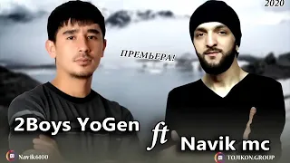 2 Boys Yogen ft Navik mc 2021