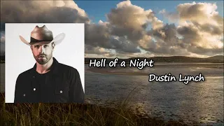 Dustin Lynch - Hell of a Night lyrics