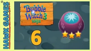 Bubble Witch 3 Saga Level 6 (Clear All Bubbles) - 3 Stars Walkthrough, No Boosters