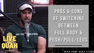 The Pros & Cons Of Switching Between Full Body & Push/Pull/Legs