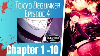 Tokyo Debunker: The Carnivorous Casino Chapter  1 ~ 10